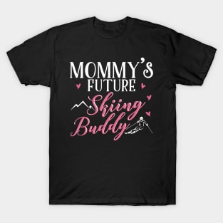 Mommy's Future Skiing Buddy T-Shirt